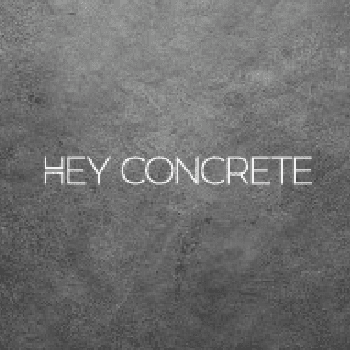 Hey Concrete